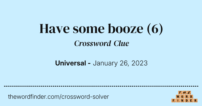 Have some booze crossword clue image
