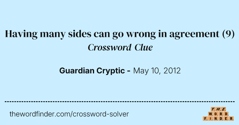 Having many sides can go wrong in agreement crossword clue image