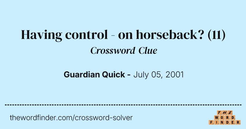Having control - on horseback? crossword clue image