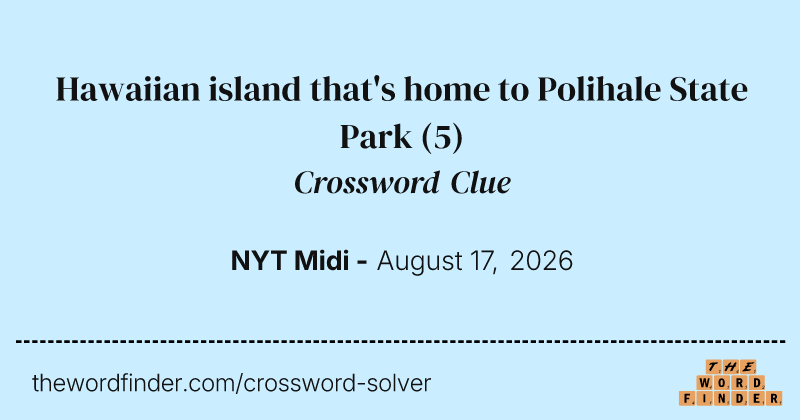 Hawaiian island that's home to Polihale State Park crossword clue image