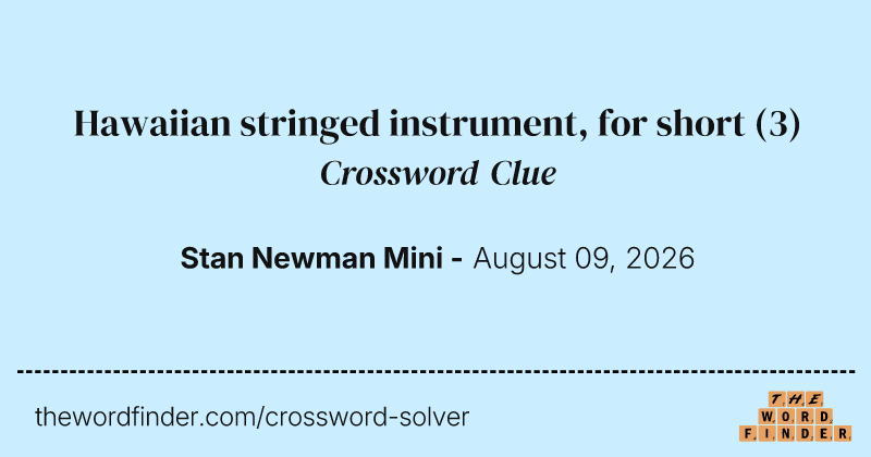 Hawaiian stringed instrument, for short crossword clue image