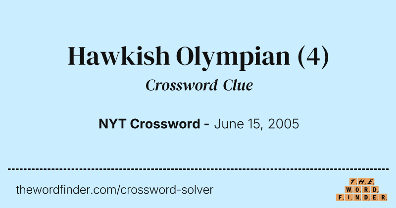 Hawkish Olympian crossword clue image