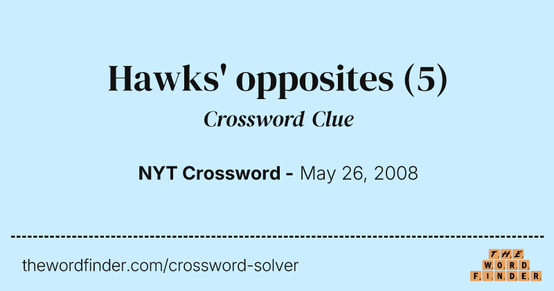 Hawks' opposites crossword clue image