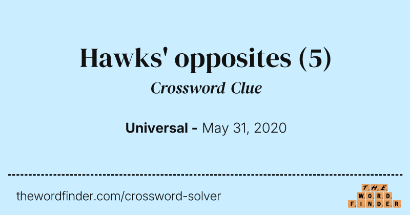Hawks' opposites crossword clue image