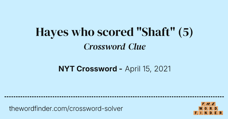 Hayes who scored "Shaft" crossword clue image