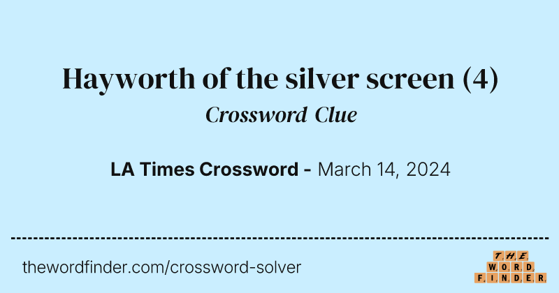Hayworth of the silver screen crossword clue image