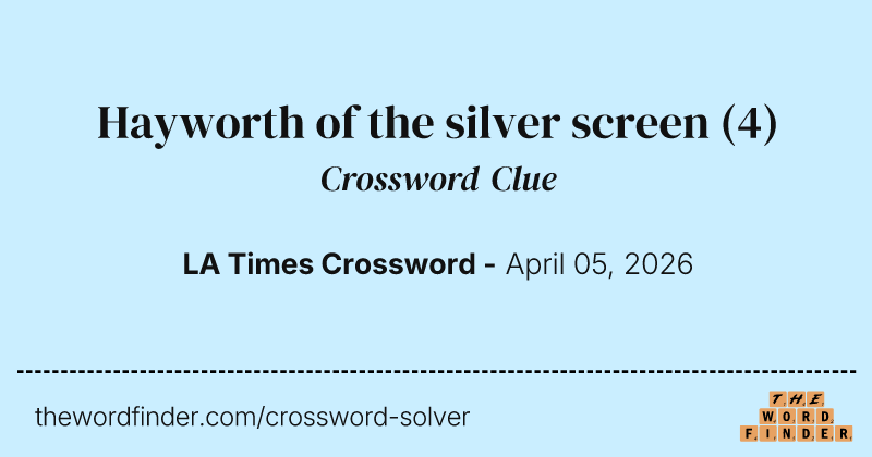 Hayworth of the silver screen crossword clue image