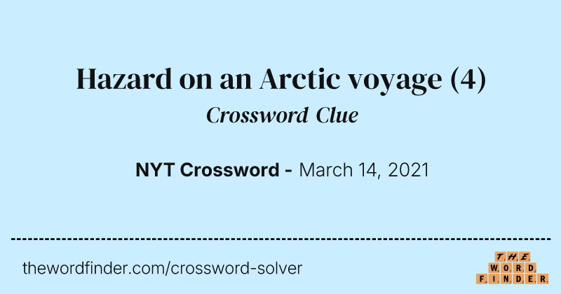 Hazard on an Arctic voyage crossword clue image