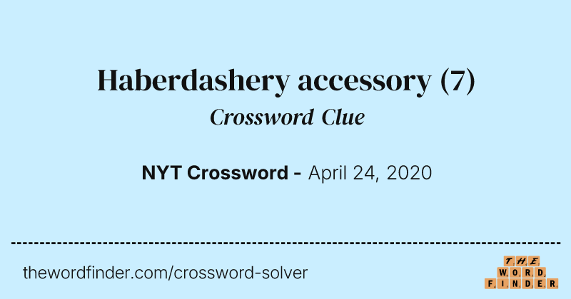 Haberdashery accessory crossword clue image