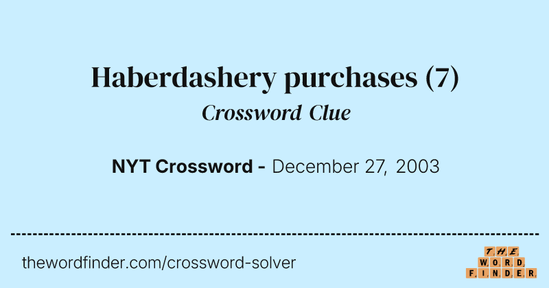 Haberdashery purchases crossword clue image