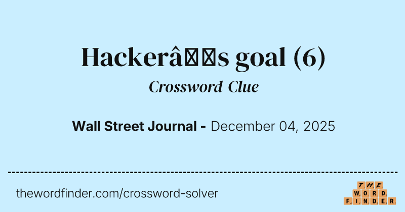 Hacker’s goal crossword clue image