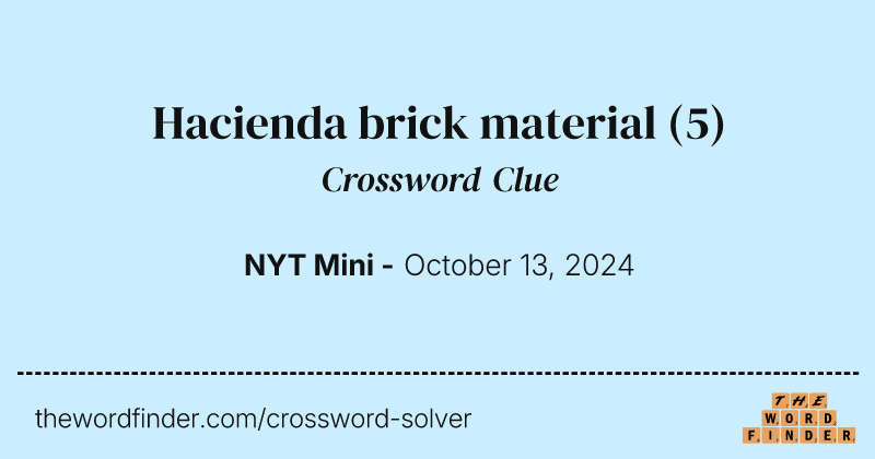 Hacienda brick material crossword clue image