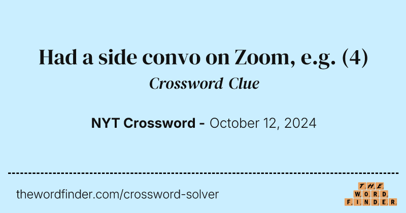 Had a side convo on Zoom, e.g. crossword clue image