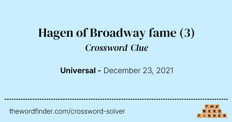 Hagen of Broadway fame crossword clue image