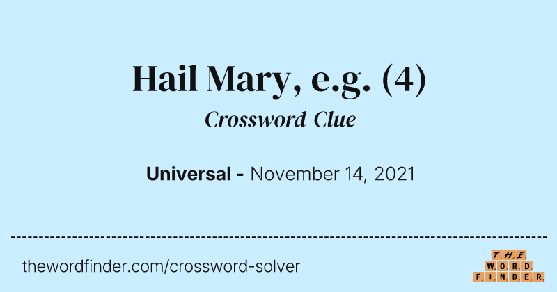 Hail Mary, e.g. crossword clue image