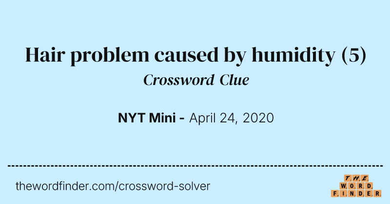 Hair problem caused by humidity crossword clue image