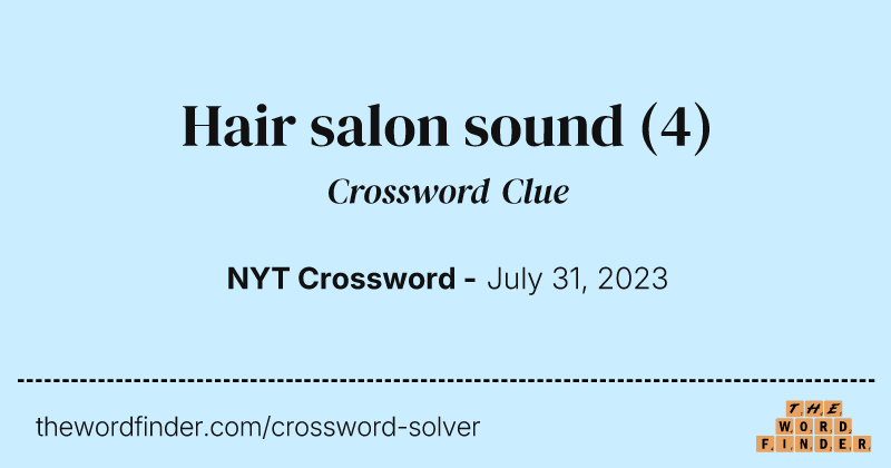 Hair salon sound crossword clue image