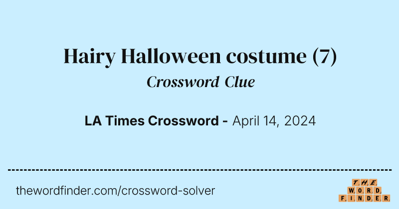 Hairy Halloween costume crossword clue image