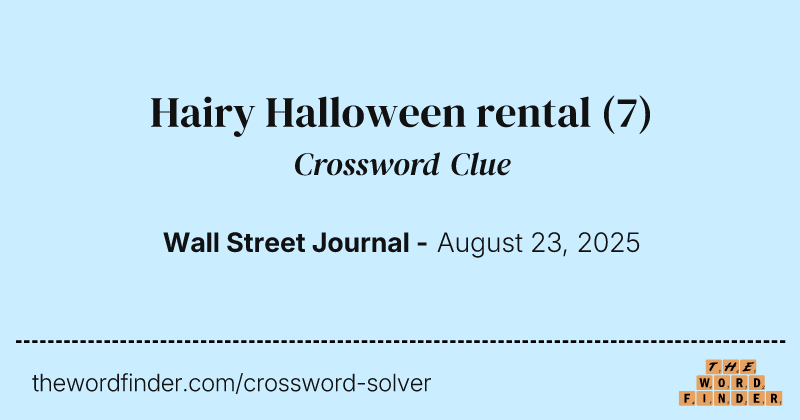 Hairy Halloween rental crossword clue image