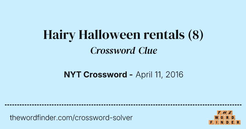 Hairy Halloween rentals crossword clue image
