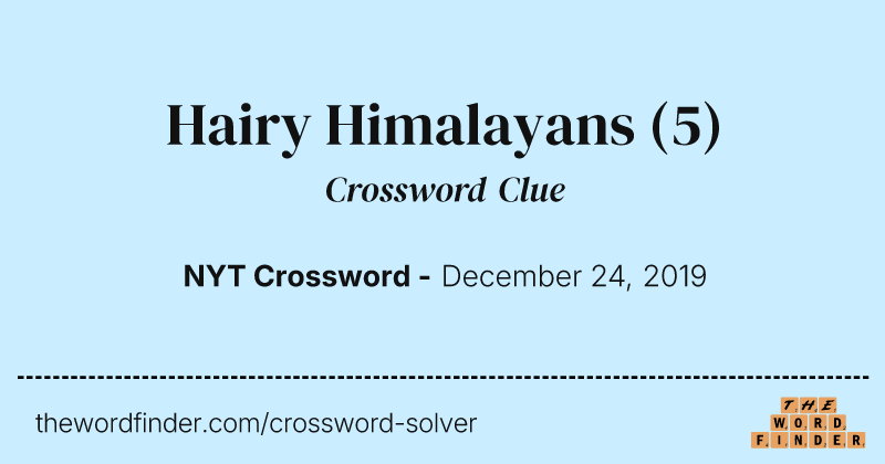 Hairy Himalayans crossword clue image