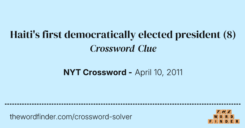 Haiti's first democratically elected president crossword clue image
