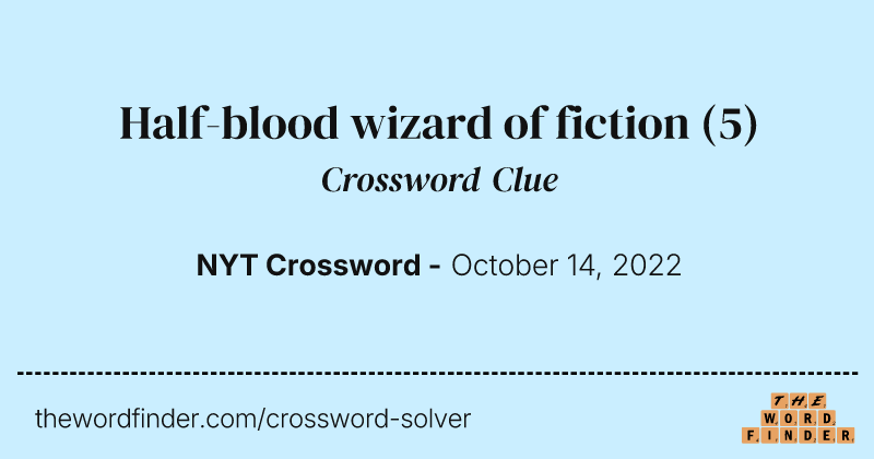 Half-blood wizard of fiction crossword clue image