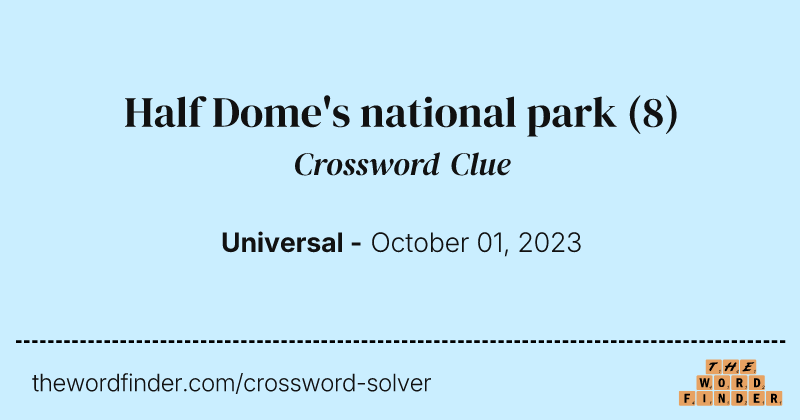 Half Dome's national park crossword clue image
