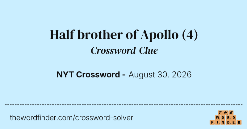 Half brother of Apollo crossword clue image