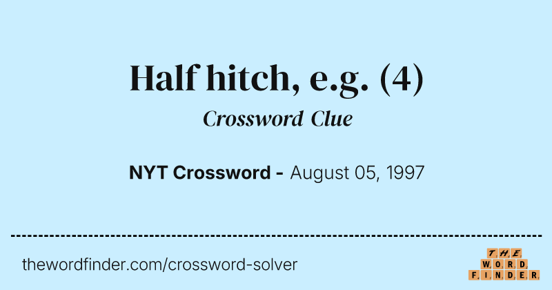Half hitch, e.g. crossword clue image