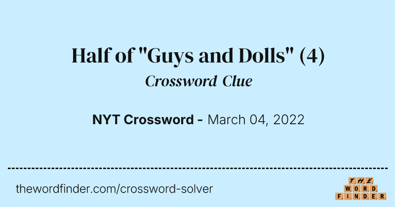 Half of "Guys and Dolls" crossword clue image