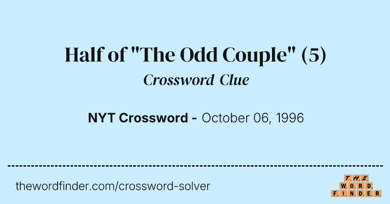 Half of "The Odd Couple" crossword clue image