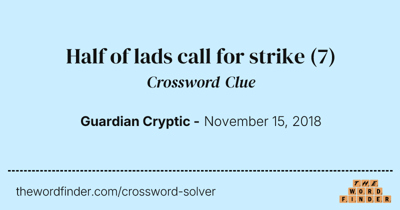 Half of lads call for strike crossword clue image