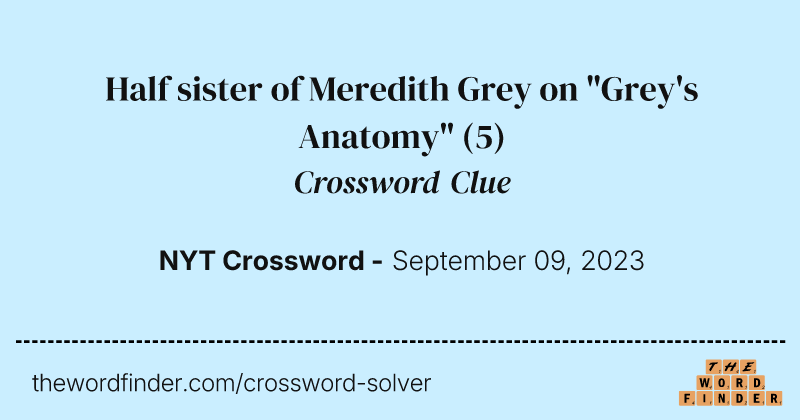 Half sister of Meredith Grey on "Grey's Anatomy" crossword clue image