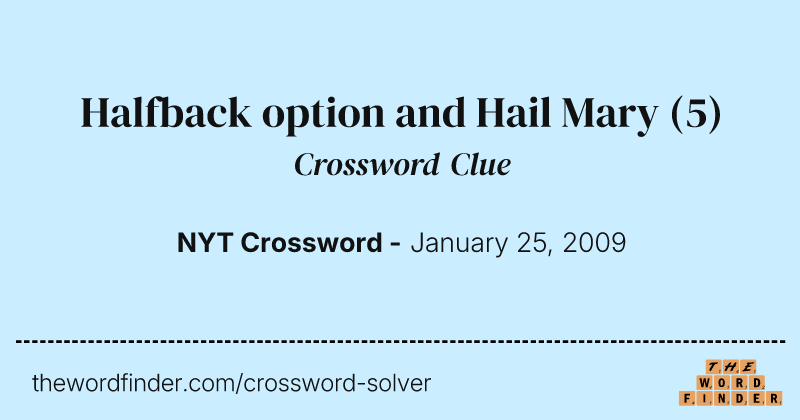 Halfback option and Hail Mary crossword clue image