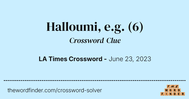 Halloumi, e.g. crossword clue image