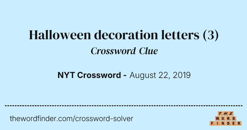 Halloween decoration letters crossword clue image