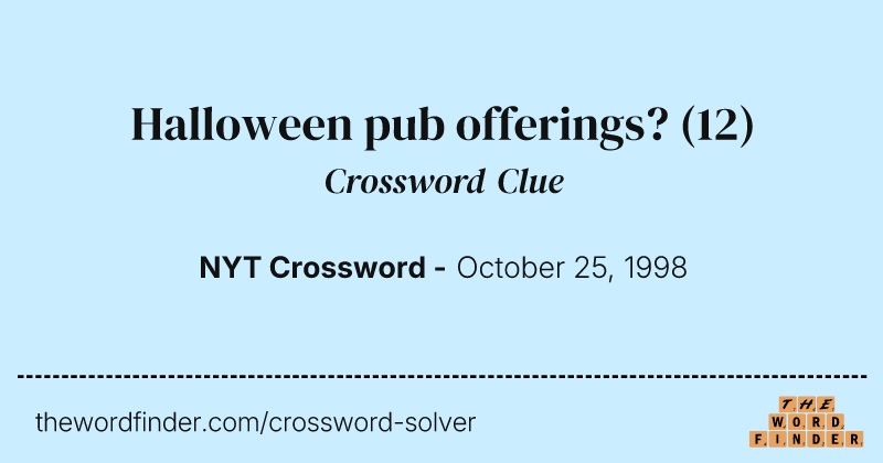 Halloween pub offerings? crossword clue image