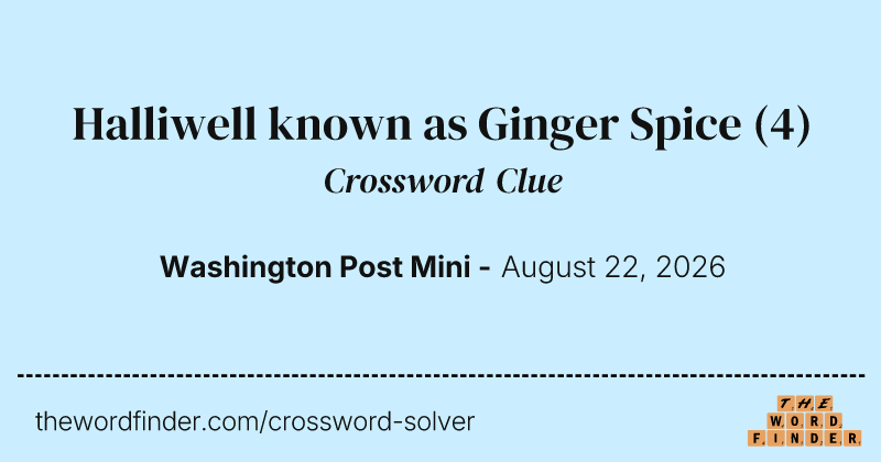 Halliwell known as Ginger Spice crossword clue image