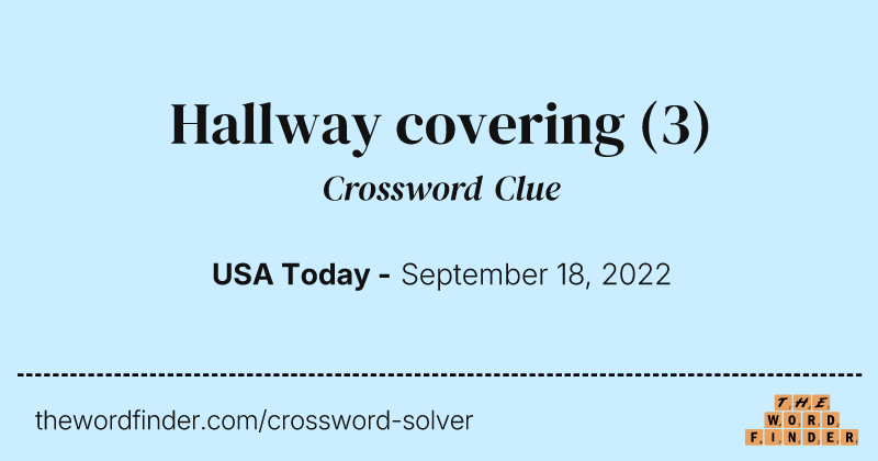 Hallway covering crossword clue image