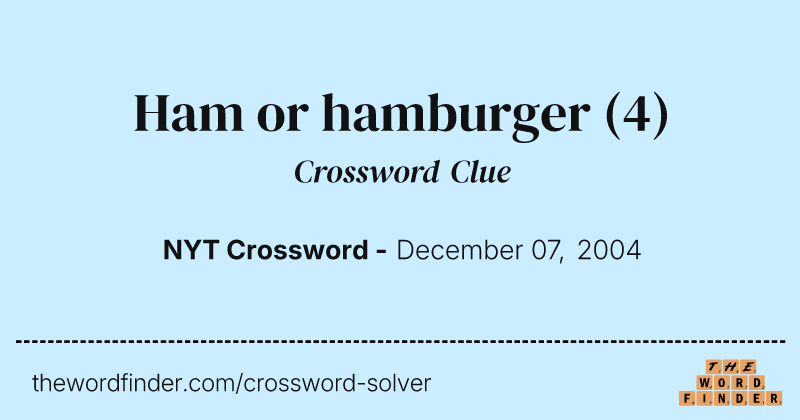 Ham or hamburger crossword clue image