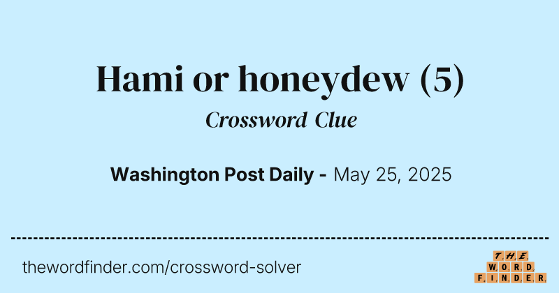 Hami or honeydew crossword clue image