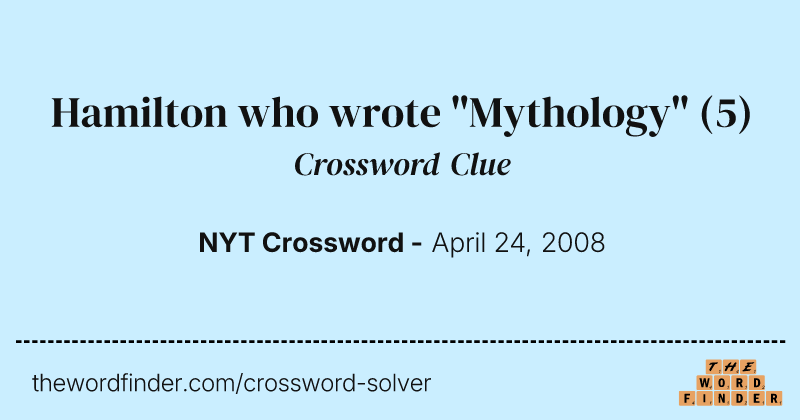 Hamilton who wrote "Mythology" crossword clue image