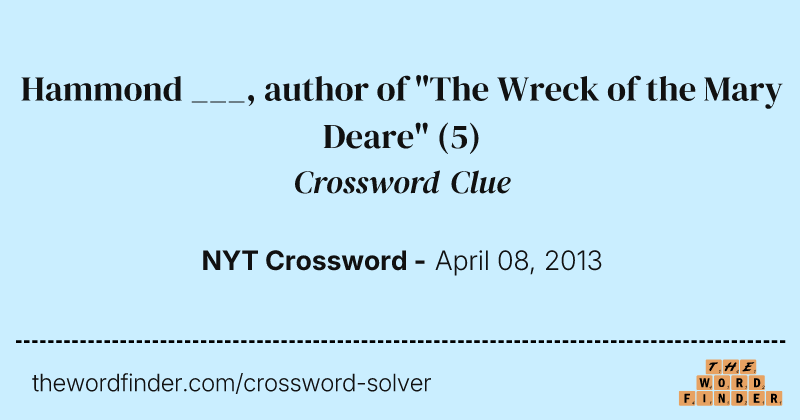 Hammond ___, author of "The Wreck of the Mary Deare" crossword clue image
