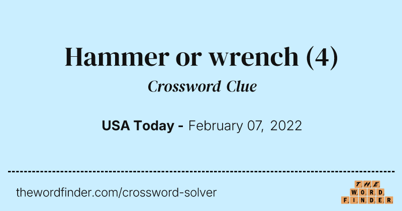 Hammer or wrench crossword clue image