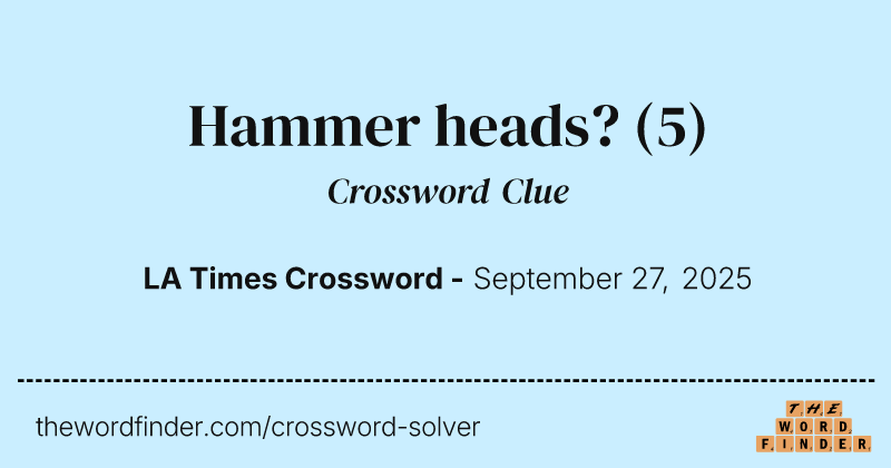 Hammer heads? crossword clue image