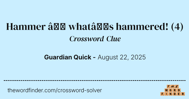 Hammer – what’s hammered! crossword clue image