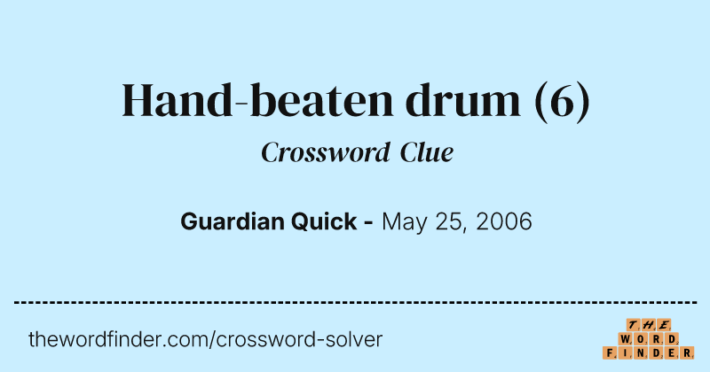 Hand-beaten drum crossword clue image