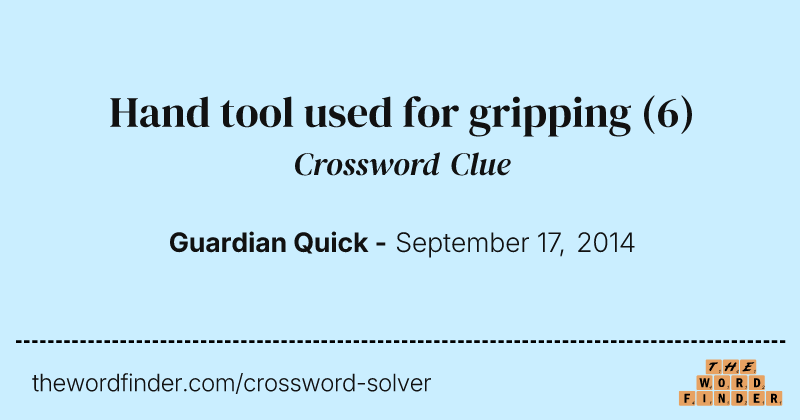 Hand tool used for gripping crossword clue image