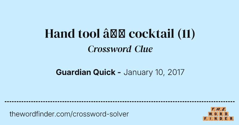 Hand tool — cocktail crossword clue image